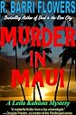 Murder in Maui (A Leila Kahana Mystery)