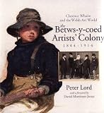 Clarence Whaite and the Welsh art world : the Betws-y-coed artists' colony, 1844-1914