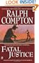 Ralph Compton Fatal Justice (Ralph Compton Western Series)