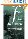 The Fall into Eden: Landscape and Imagination in California (Cambridge Studies in American Literature and Culture)