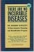 There Are No Incurable Diseases: Dr. Schulze's 30-Day Cleansing & Detoxification Program