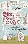 Six Feet Over: Adventures in the Afterlife