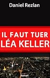 Il faut tuer Léa Keller