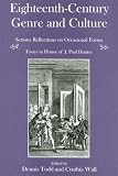Eighteenth-Century Genre and Culture: Serious Reflections on Occasional Forms : Essays in Honor of J. Paul Hunter