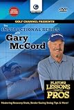 Gary McCord: Playing Lessons from the Pros