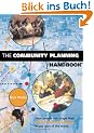 The Community Planning Handbook: How People Can Shape Their Cities, Towns and Villages in Any Part of the World (Tools for Community Planning)