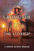 Crossover Series Book Two the Coverup Crossover Series Book Two the Coverup