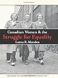 Canadian women & the struggle for equality