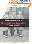 Canadian Women and the Struggle for E...