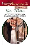 Sicilian Husband, Blackmailed Bride (Harlequin Presents)