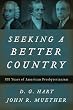 Seeking a Better Country: 300 Years of American Presbyterianism
