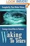Waking To Tears: Losing a Loved One to Violence