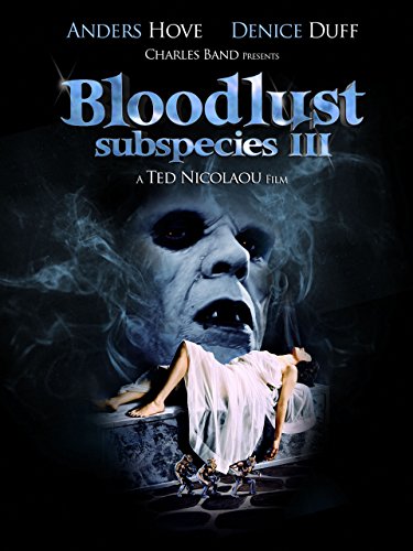 Subspecies III: Bloodlust