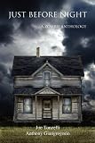 Just Before Night: A Zombie Anthology
