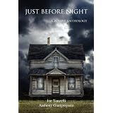 Just Before Night: A Zombie Anthologyby Joe Tonzelli