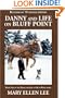 Danny and Life on Bluff Point: Blizzard of '95 revised edition