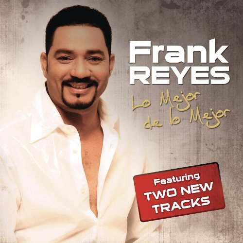 Frank Reyes - Mejor De Lo Mejor - Zortam Music