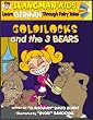 Learn German Through Fairy Tales Goldilocks and the Three Bears Level 2 (Foreign Language Through Fairy Tales) (Foreign Language Through Fairy Tales)
