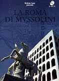 Mussolini`s Rome ( La Roma Di Mussolini ) [ NON-USA FORMAT, PAL, Reg.0 Import - Italy ]