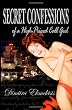 Secret Confessions of a high-priced Call Girl