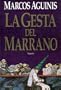 La Gesta del Marrano (Coleccion Fabula) (Spanish Edition)