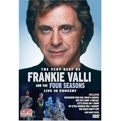 The Very Best of Frankie Valli and the Four Seasons - Live in Concert
