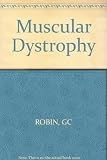 Muscular dystrophy 1976 : proceedings of the Symposium on Muscular Dystrophy held in Jerusalem, March-April 1976