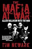 The Mafia at war : Allied collusion with the Mob