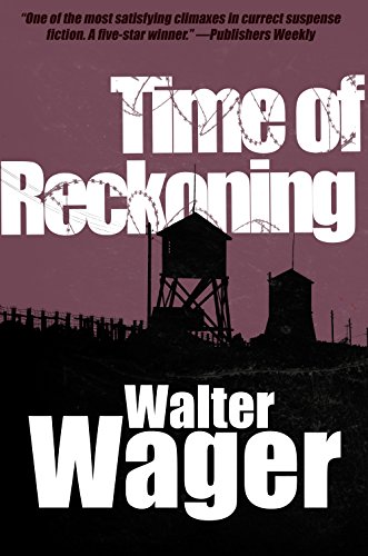 Time of Reckoning, by Walter Wager