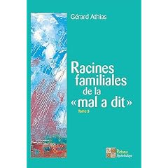 Racines de la "Mal a Dit" - Tome 3