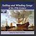 Sailing And Whaling Songs Of The 19th Century