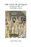 The tale of Quisquis : reading the rule of St Benedict as story
