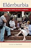 Elderburbia: Aging with a Sense of Place in America