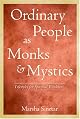 Ordinary People As Monks and Mystics: Lifestyles for Self-Discovery