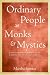 Ordinary People as...