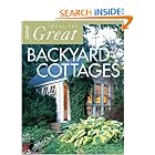 Ideas for Great Backyard Cottages by Editors of Sunset Books