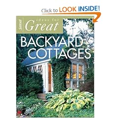 Ideas for Great Backyard Cottages