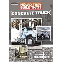 How'd They Build That? Concrete Truck (2012)