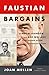 Faustian Bargains: Lyndon Johnson and Mac Wallace in the Robber Baron Culture of Texas