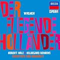 Wagner : Le Vaisseau Fant�me (Der Fliegende Holl�nder)