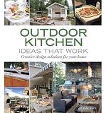 [OUTDOOR KITCHEN IDEAS THAT WORK: CREATIVE DESIGN SOLUTIONS FOR YOUR HOME BY (AUTHOR)WHITE, LEE ANNE]OUTDOOR KITCHEN IDEAS THAT WORK: CREATIVE DESIGN SOLUTIONS FOR YOUR HOME[PAPERBACK]02-05-2008