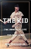 The Kid: The Immortal Life of Ted Williams