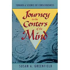 Journey to the Centers of the Mind: Toward a Science of Consciousness