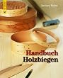 Handbuch Holzbiegen