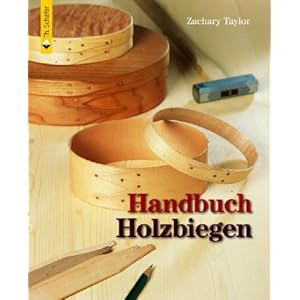 Handbuch Holzbiegen
