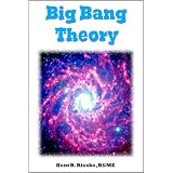 Big Bang Theory: Scientific Laws and Observations Implode the Big Bang and Redshift Light Theories and Prove the Speed of Light Is Not a Constant
