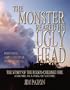 The Monster Reared His Ugly Head, the Story of the Rodeo-Chediski Fire