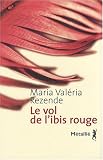 Le vol de l\'ibis rouge