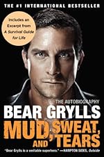Mud, Sweat, and Tears: The Autobiography