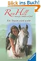 Rose Hill, Band 1: Ein Traum wird wahr